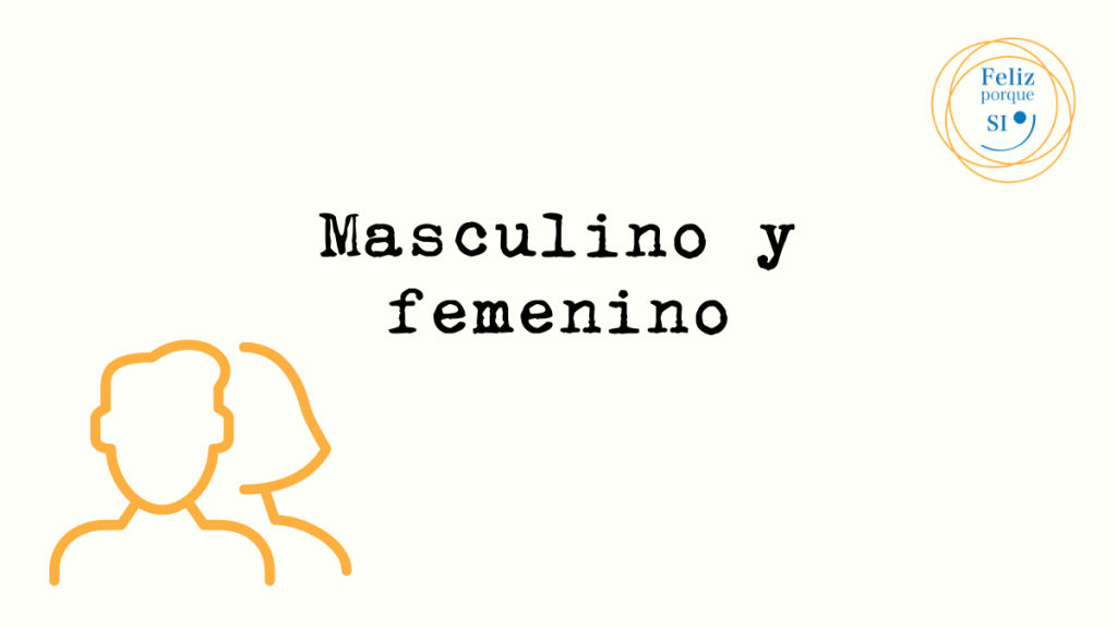 Masculino y femenino